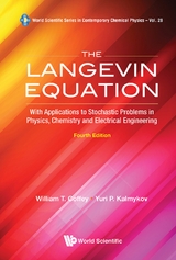 Langevin Equation, The: With Applications To Stochastic Problems In Physics, Chemistry And Electrical Engineering (Fourth Edition) -  Coffey William T Coffey,  Kalmykov Yuri P Kalmykov