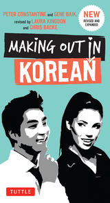 Making Out in Korean -  Gene Baij,  Peter Constantine