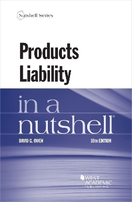 Products Liability in a Nutshell - David G. Owen