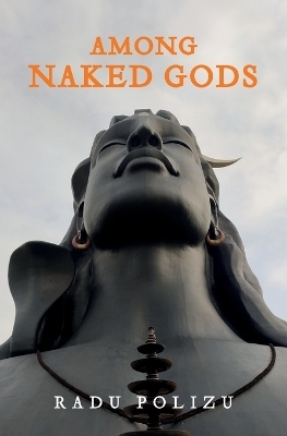 Among Naked Gods - Radu Polizu