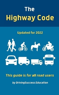 The Highway Code - DrivingSuccess Education