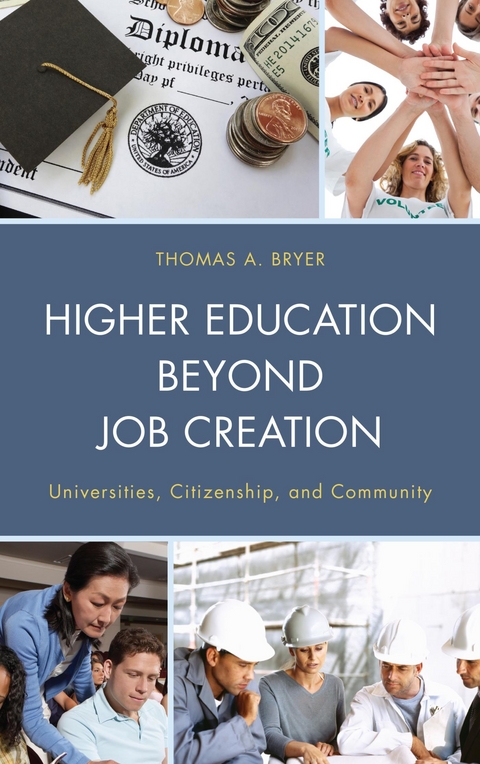 Higher Education beyond Job Creation -  Thomas A. Bryer