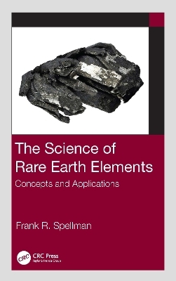 The Science of Rare Earth Elements - Frank R. Spellman