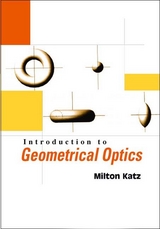 Introduction To Geometrical Optics -  Katz Milton Katz