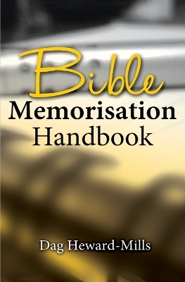 Bible Memorization Handbook - Dag Heward-Mills