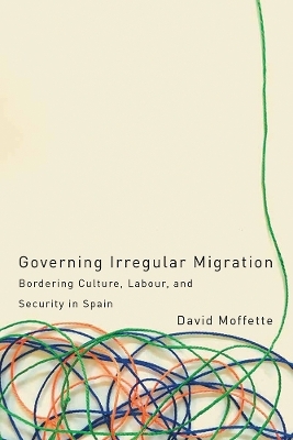 Governing Irregular Migration - David Moffette