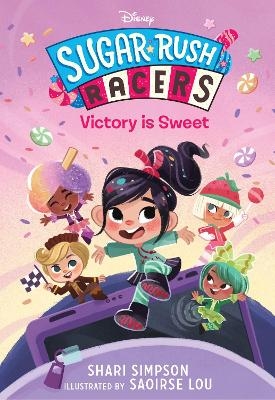 Sugar Rush Racers: Victory is Sweet - Shari Simpson