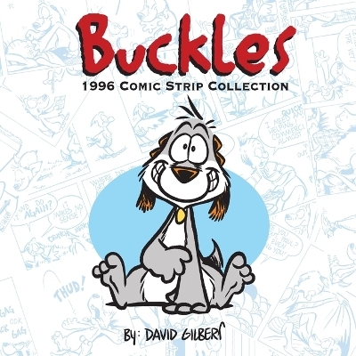 Buckles 1996 Comic Strip Collection - David Gilbert