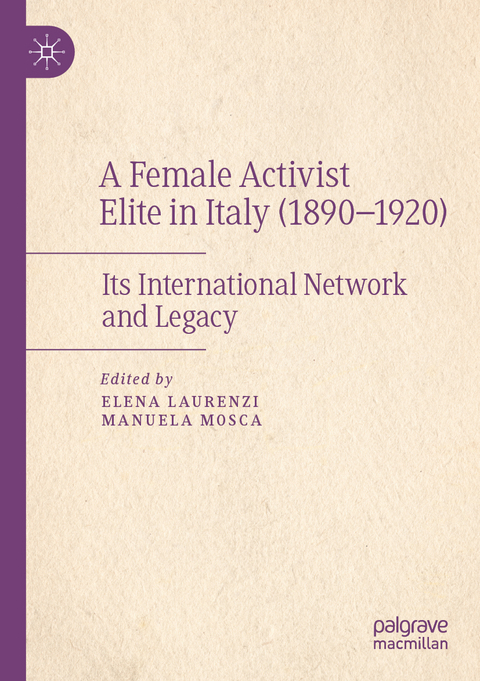 A Female Activist Elite in Italy (1890–1920) - 