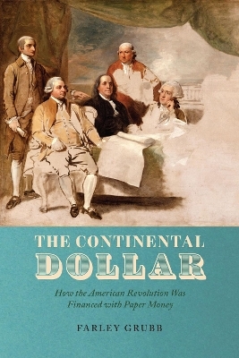 The Continental Dollar - Farley Grubb
