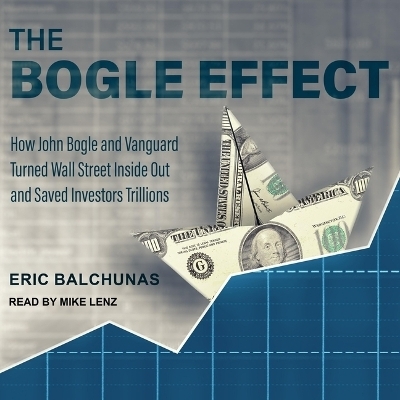 The Bogle Effect - Eric Balchunas