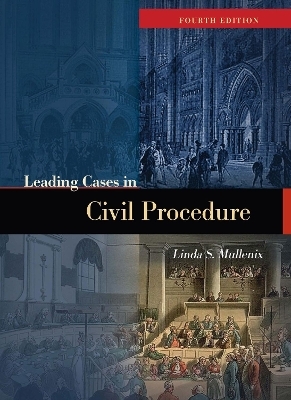 Leading Cases in Civil Procedure - Linda S. Mullenix
