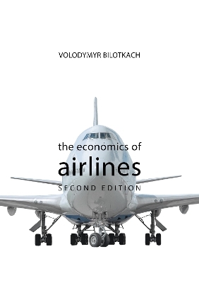 The Economics of Airlines - Professor Volodymyr Bilotkach