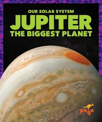 Jupiter: The Biggest Planet - Mari C Schuh