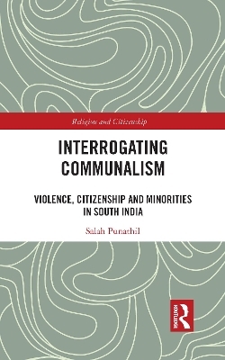 Interrogating Communalism - Salah Punathil