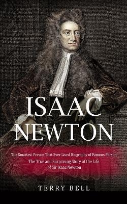 Isaac Newton - Terry Bell