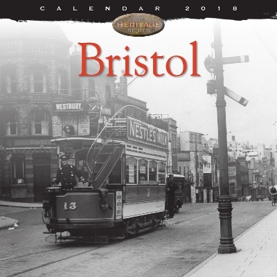 Bristol Heritage Wall Calendar 2018 (Art Calendar)