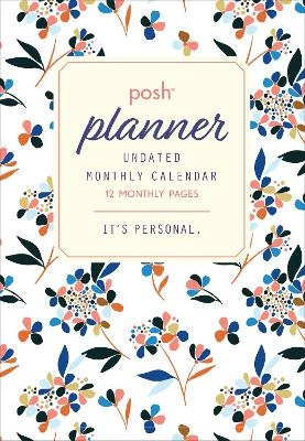 Posh: Undated Monthly Pocket Planner Calendar -  Andrews McMeel Publishing