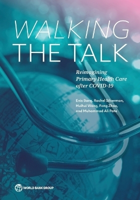 Walking the Talk - Enis Baris, Rachel Silverman, Huihui Wang, Feng Zhao, Muhammad Ali Pate