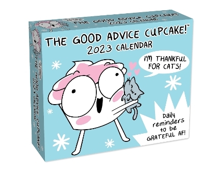 The Good Advice Cupcake 2023 Day-to-Day Calendar - Loryn Brantz, Kyra Kupetsky