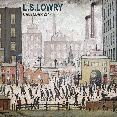 L.S. Lowry - mini wall calendar 2018 (Art Calendar)