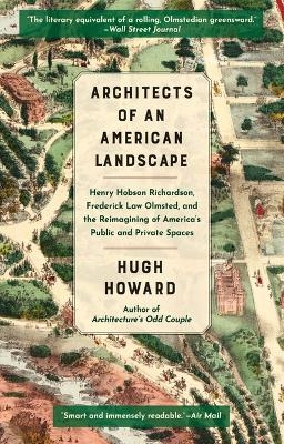 Architects of an American Landscape - Hugh Howard