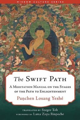 The Swift Path - Panchen Losang Yeshé, Szegee Toh