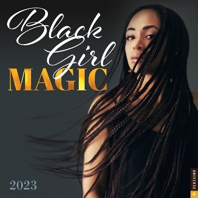 Black Girl Magic 2023 Wall Calendar -  Universe Publishing