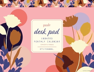 Posh: Desk Pad Undated Monthly Calendar - 