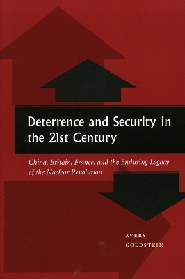 Deterrence and Security in the 21st Century - Avery Goldstein