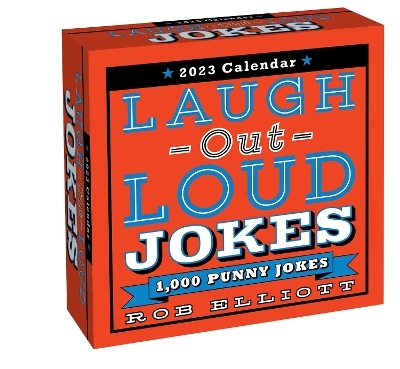 Laugh-Out-Loud Jokes 2023 Day-to-Day Calendar - Rob Elliott