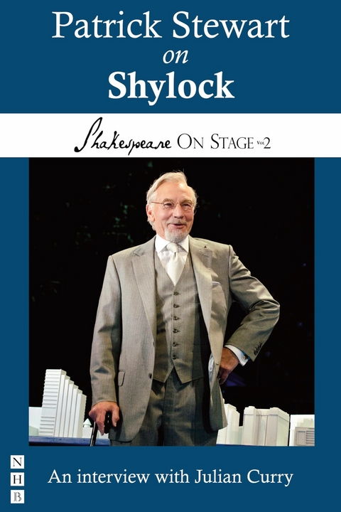 Patrick Stewart on Shylock (Shakespeare On Stage) -  Patrick Stewart,  Julian Curry