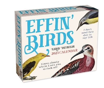 Effin' Birds 2023 Day-to-Day Calendar - Aaron Reynolds