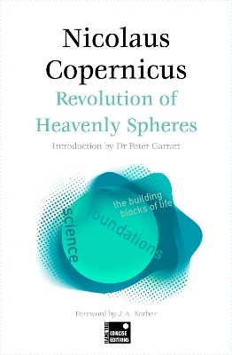 On the Revolutions of the Heavenly Spheres (Concise Edition) -  Copernicus, Professor Marika Taylor