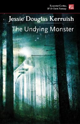 The Undying Monster - Jessie Douglas Kerruish