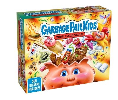 Garbage Pail Kids: Bizarre Holidays 2023 Day-to-Day Calendar -  The Topps Company