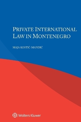 Private International Law in Montenegro - Maja Kostic-Mandic