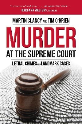 Murder at the Supreme Court - Martin Clancy, Tim O'Brien
