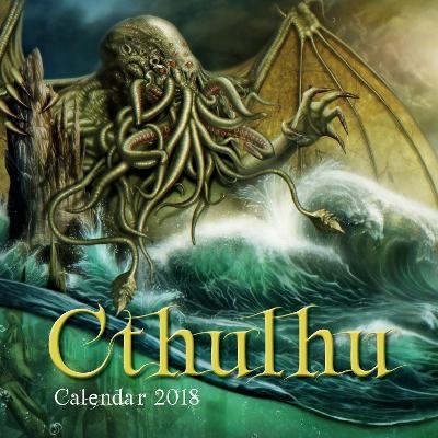 Cthulhu Wall Calendar 2018 (Art Calendar)