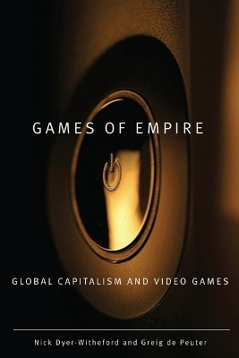 Games of Empire - Nick Dyer-Witheford, Greig de Peuter