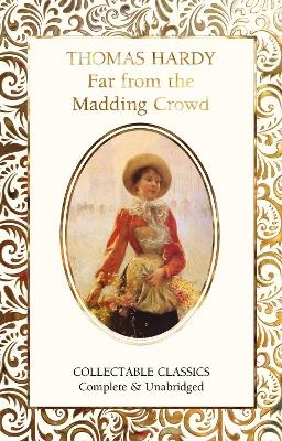 Far from the Madding Crowd - Thomas Hardy