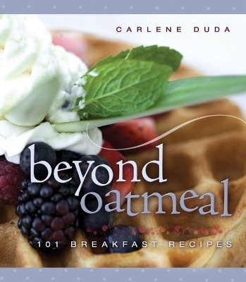 Beyond Oatmeal