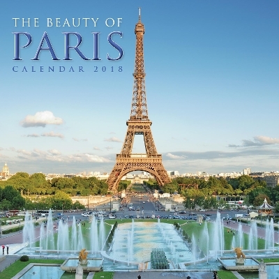 The Beauty of Paris Wall Calendar 2018 (Art Calendar) -  Flametree_unknown