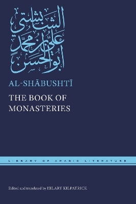 The Book of Monasteries -  al-Shābushtī