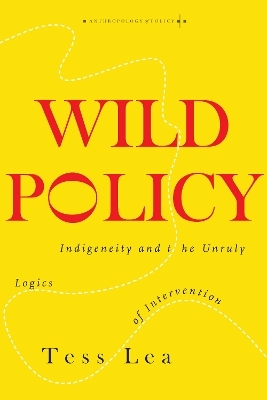 Wild Policy - Tess Lea