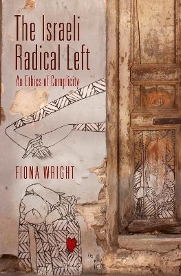 The Israeli Radical Left - Fiona Wright