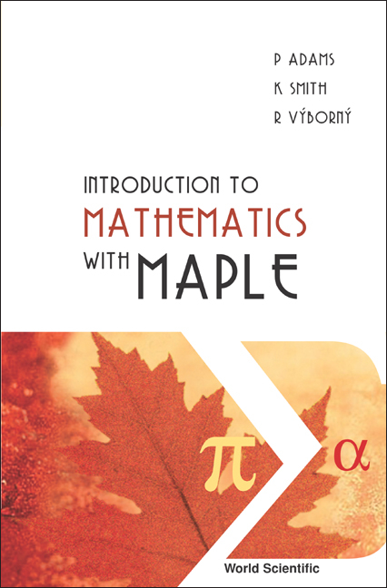 Introduction To Mathematics With Maple -  Smith Ken Smith,  Adams Peter Adams,  Vyborny Rudolf Vyborny