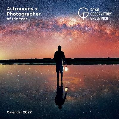 Royal Observatory Greenwich: Astronomy Photographer of the Year Wall Calendar 2022 (Art Calendar) - 