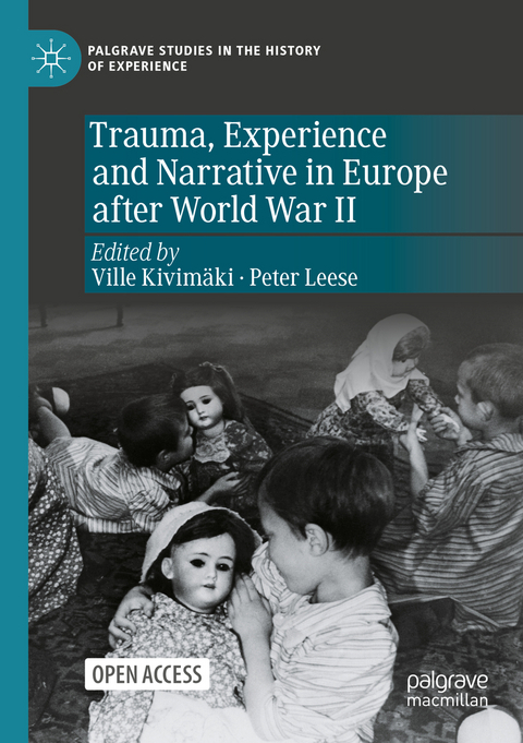 Trauma, Experience and Narrative in Europe after World War II - 