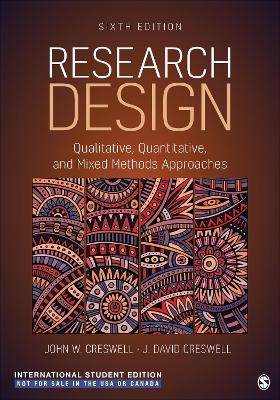 Research Design - International Student Edition - John W. Creswell, J. David Creswell